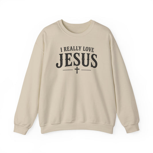 I Really Love Jesus Sweatshirt - Christian Faith Crewneck