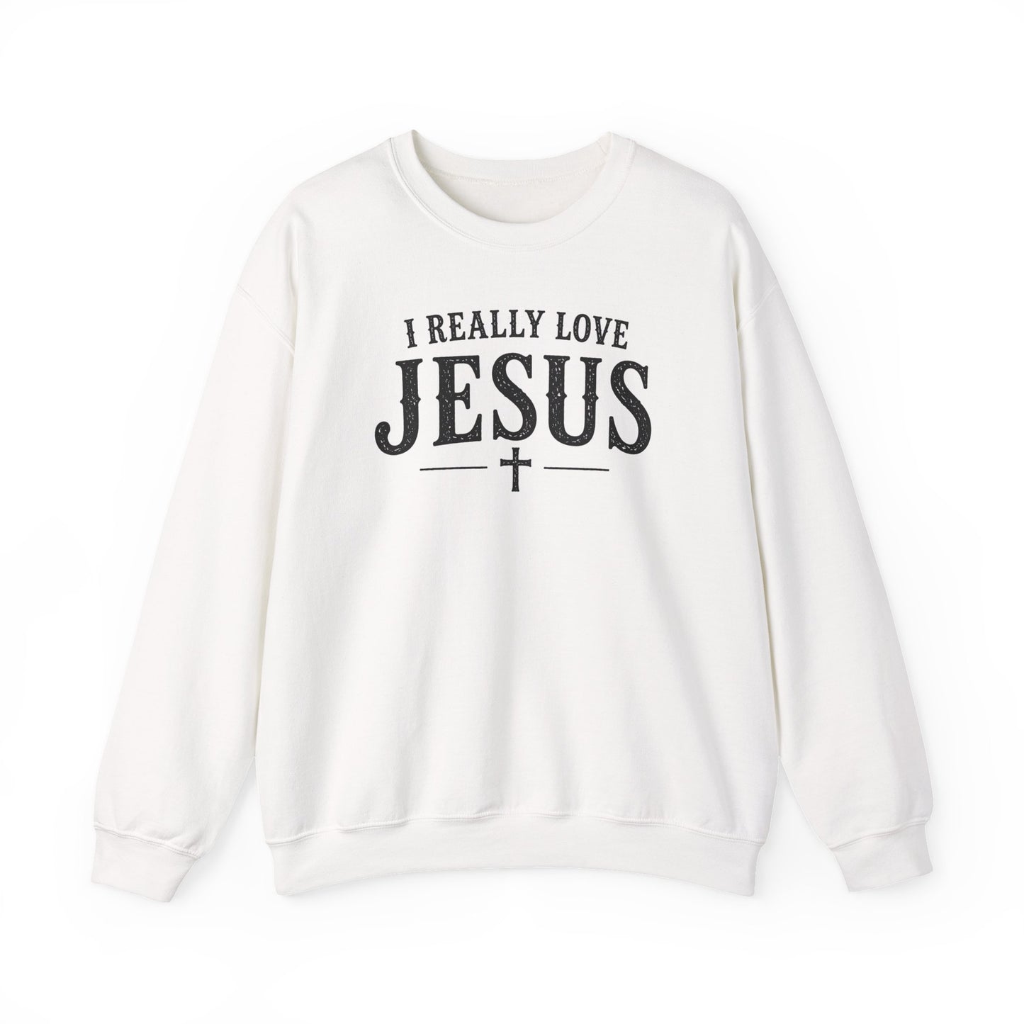 I Really Love Jesus Sweatshirt - Christian Faith Crewneck