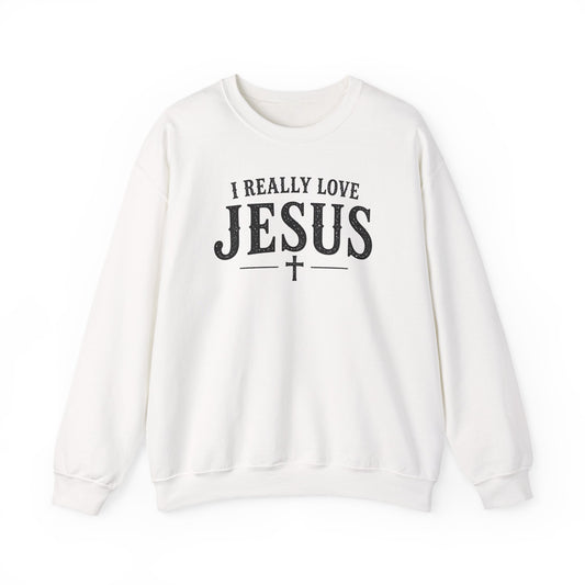 I Really Love Jesus Sweatshirt - Christian Faith Crewneck
